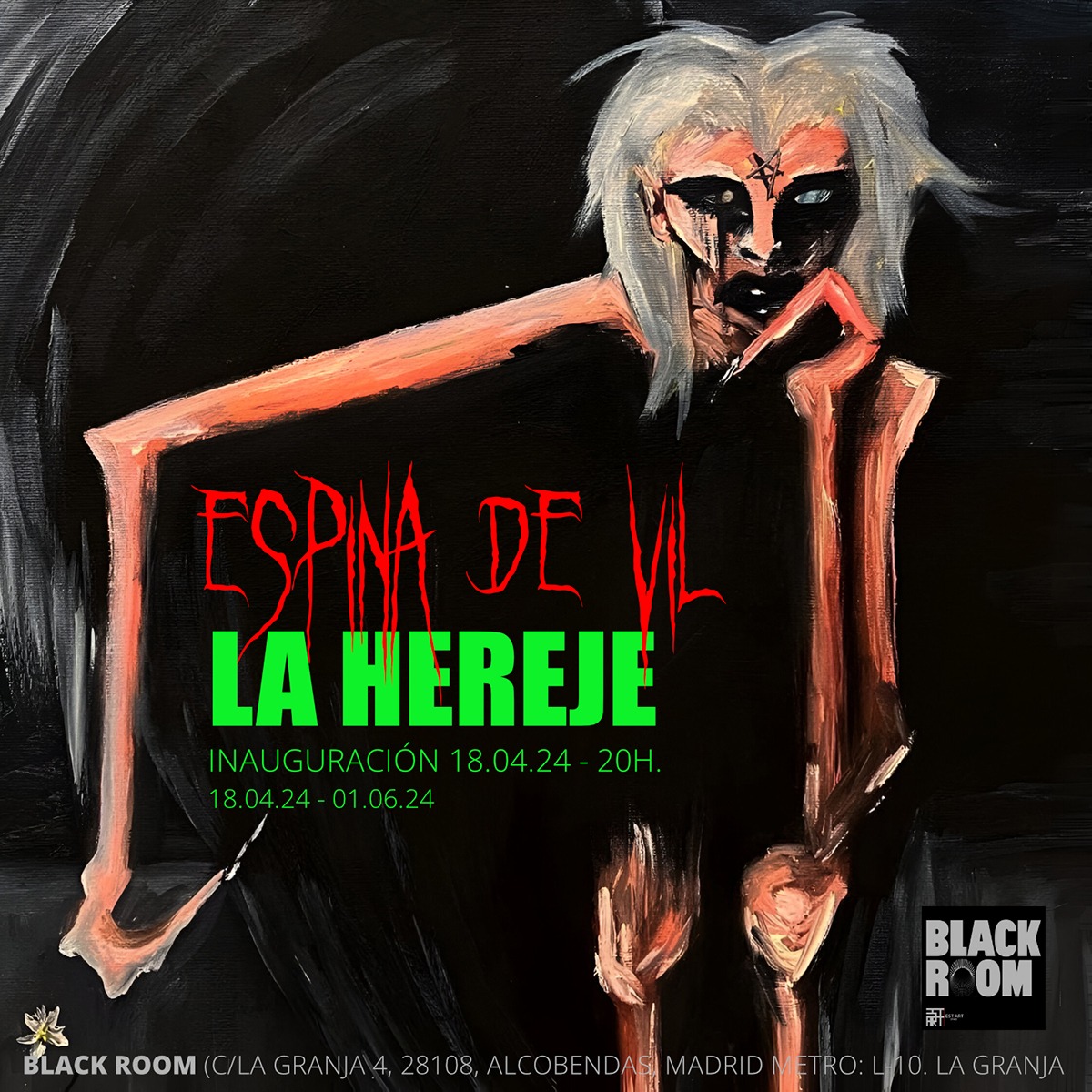 LA HEREJE, Espina de vil en BLACK ROOM, EST_ART Space Alcobendas Madrid